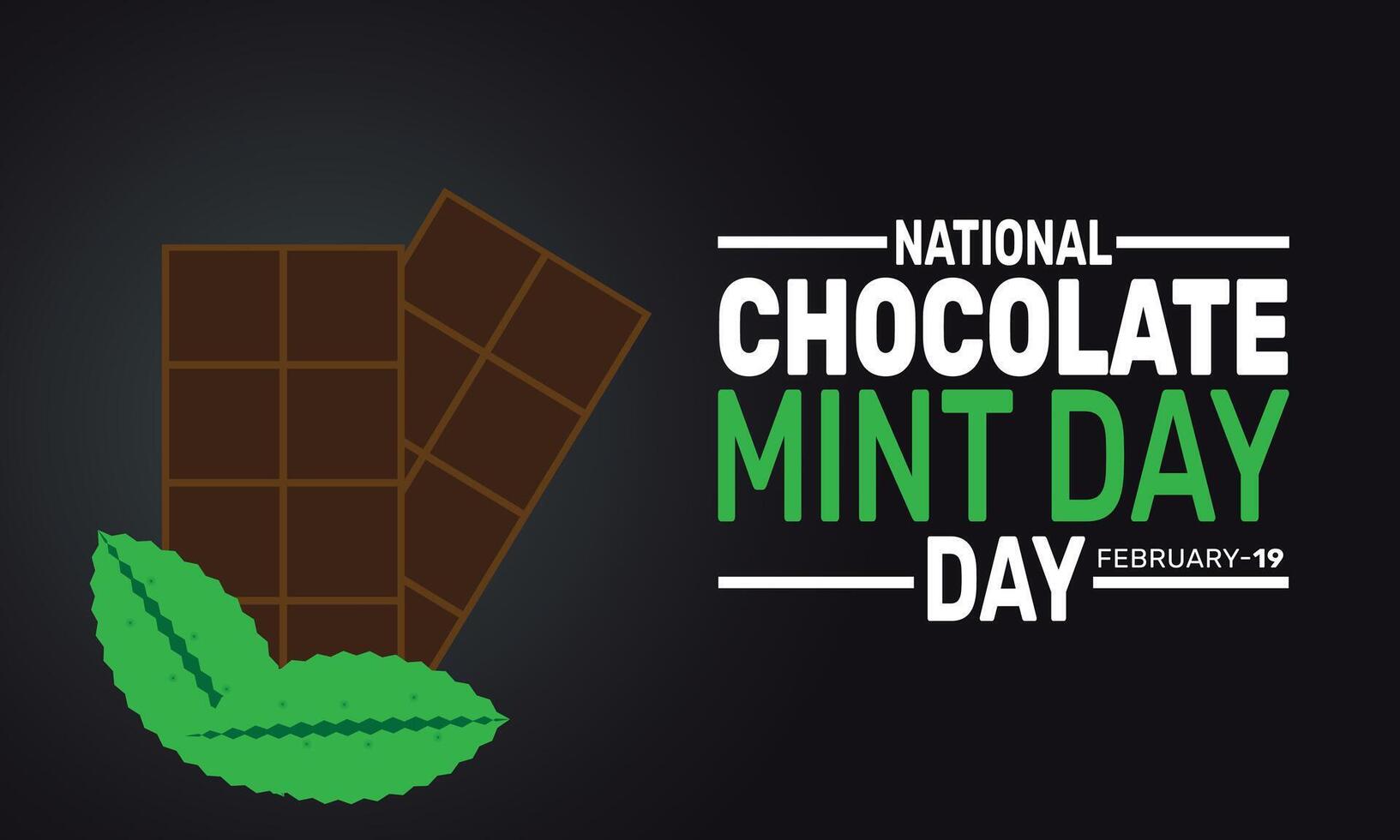 National Chocolate Mint Day is a great excuse to indulge in refreshing minty chocolate treats like cookies, cakes, and ice cream. Enjoy the day with a minty vector