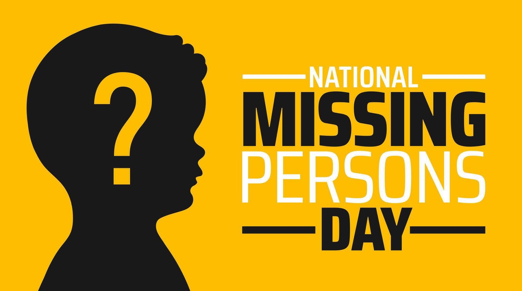 National Missing Persons Day background banner or poster design template. observed every year in February. Holiday concept. Use to any Template, card, poster, placard, template. vector