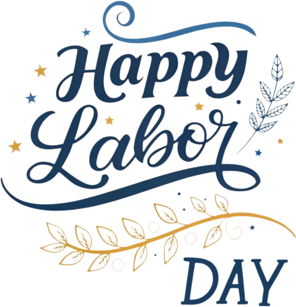 Stylish and Vibrant Labor Day Message in Calligraphy. . png
