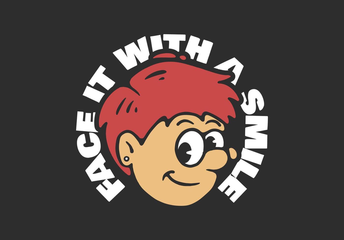 Face it with a smile. Boy's face with a smiling expression, flat art illustration in the form of circular writing vector