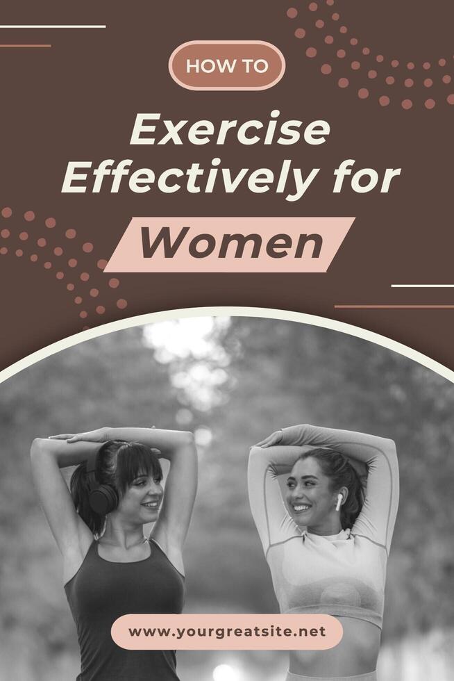 How to Exercise Effectively for Women Pinterest Graphic template