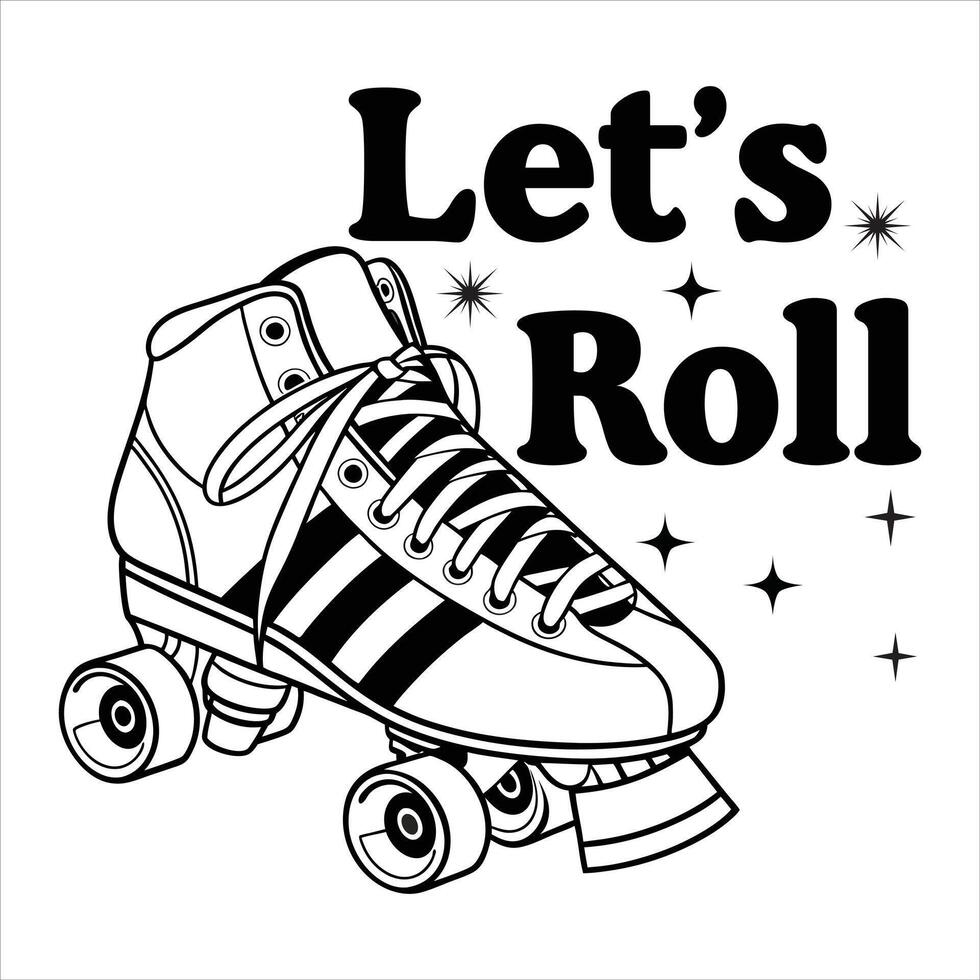 Lat's Roll - Typography Roller skate T-shirt Design, Roller skates clipart Design, Inline skating illustration vector