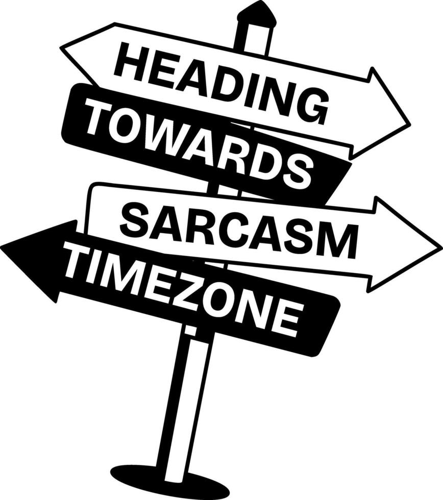 A glyph sticker of a directional board with sarcasm typography vector