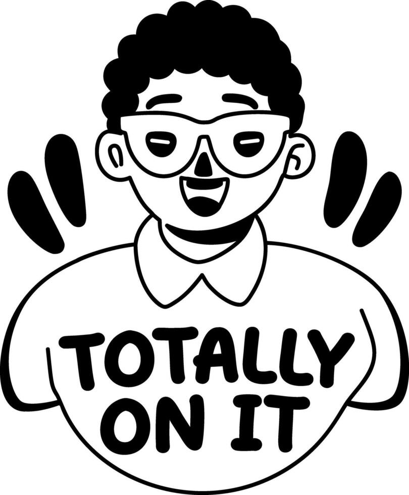 A glyph sticker of a cool character with totally on it typography vector