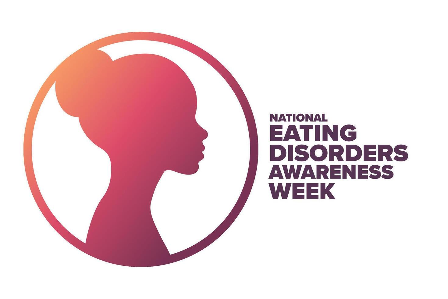 National Eating Disorders Awareness Week. Holiday concept. Template for background, banner, card, poster with text. EPS10 illustration. vector