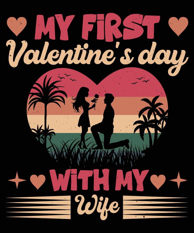 My first valentine day with my wife graphic design vector