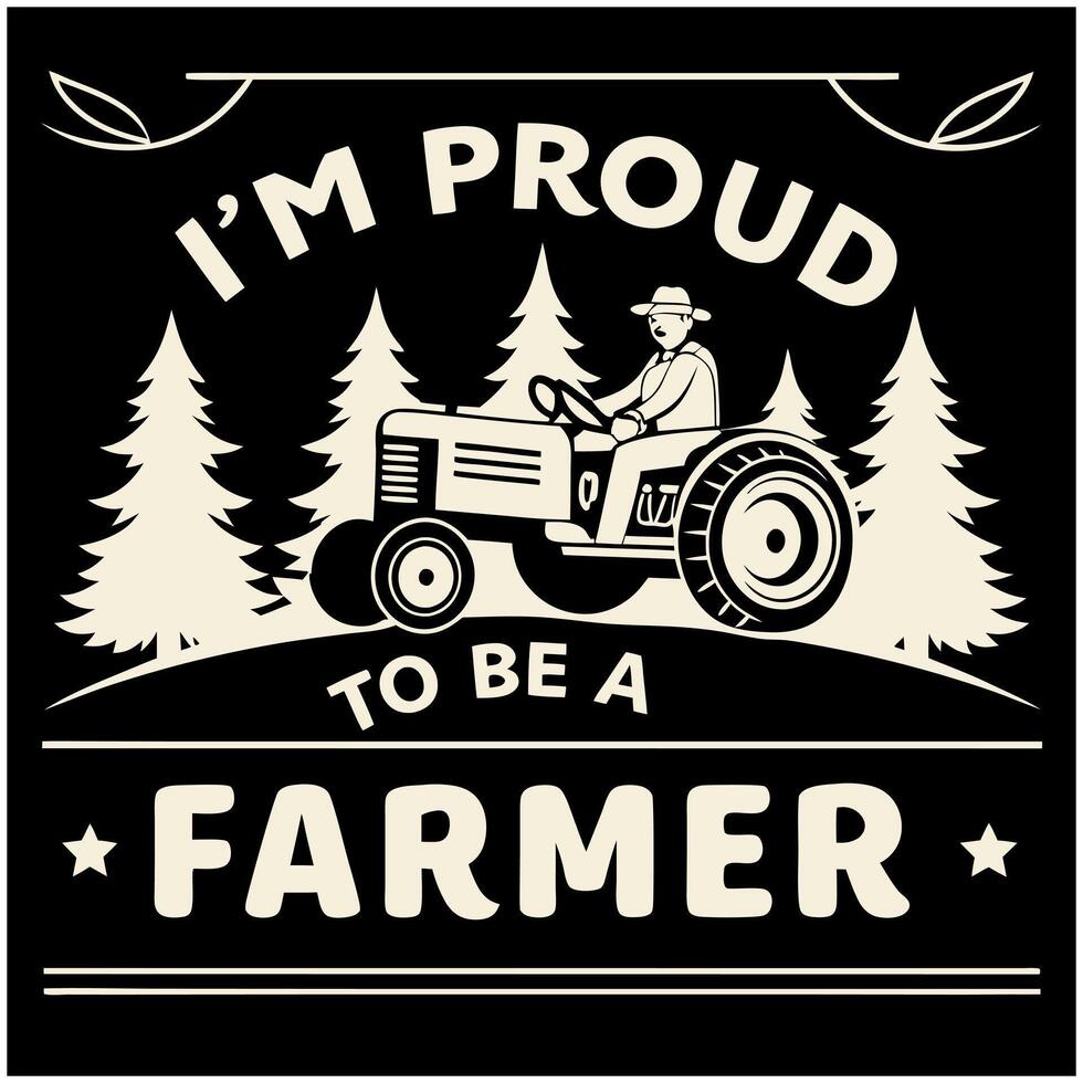 Proud to be a Farmer - Classic Tractor T-Shirt Design vector