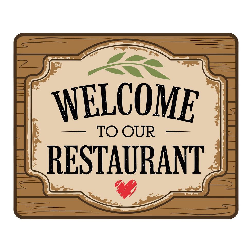 welcome to our restaurant sign illustration vector