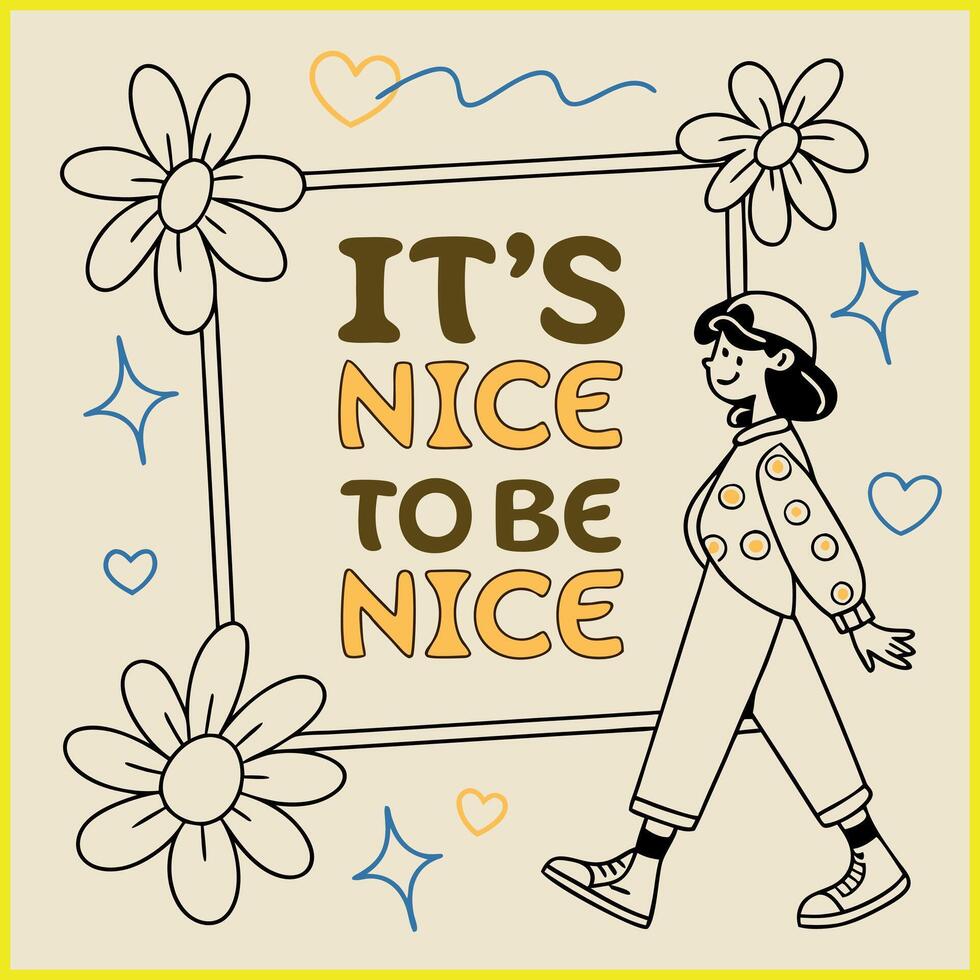 Be Nice T-Shirt - Positive Message Inspirational Graphic Tee vector
