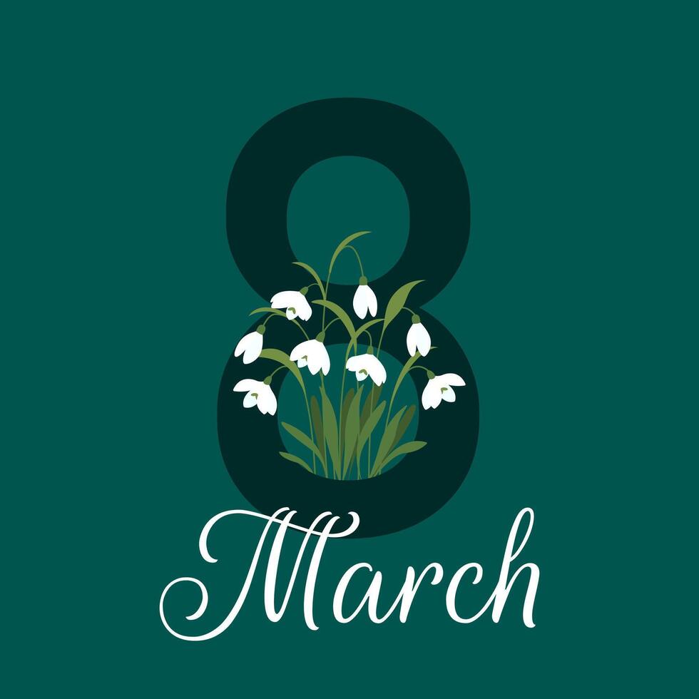 International Womens Day. Greeting card with bouquet of snowdrops. illustration vector
