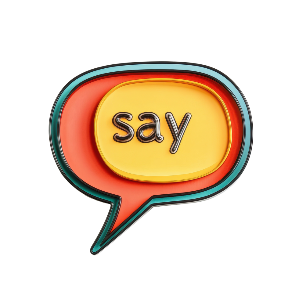 Say sign in speech bubble design featuring a vibrant color scheme against a Transparent background, background a say sign with a speech bubble, background png