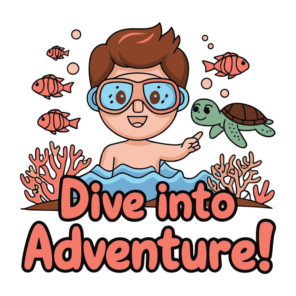 Dive Into Adventure T Shirt Design Boy Underwater with Turtle Fish and Sea Creatures vector