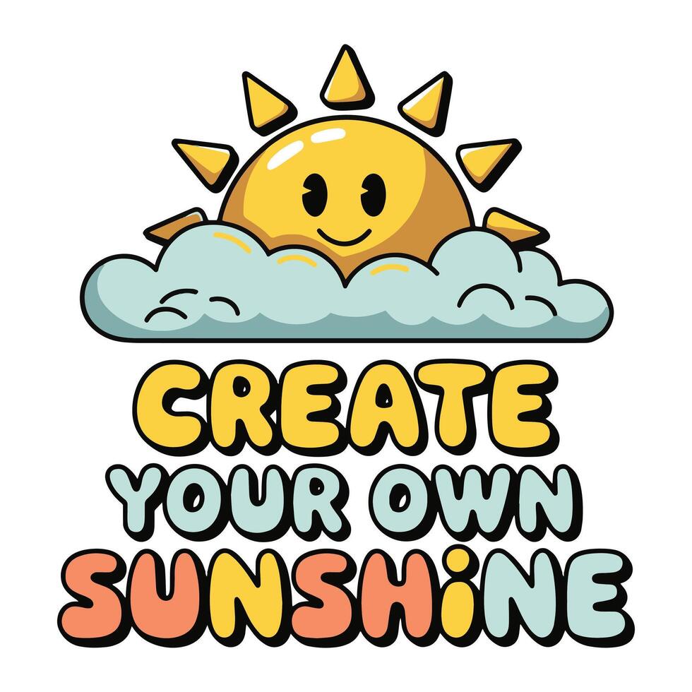 Create Your Own Sunshine T Shirt Design vector