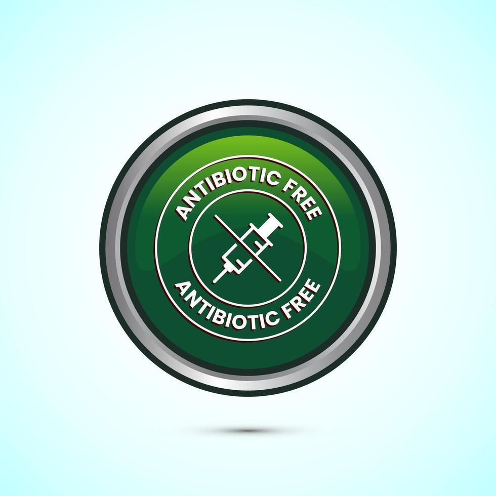Antibiotic free icon design illustration, No antibiotic label. Organic, healthy, natural, Green color round button design vector