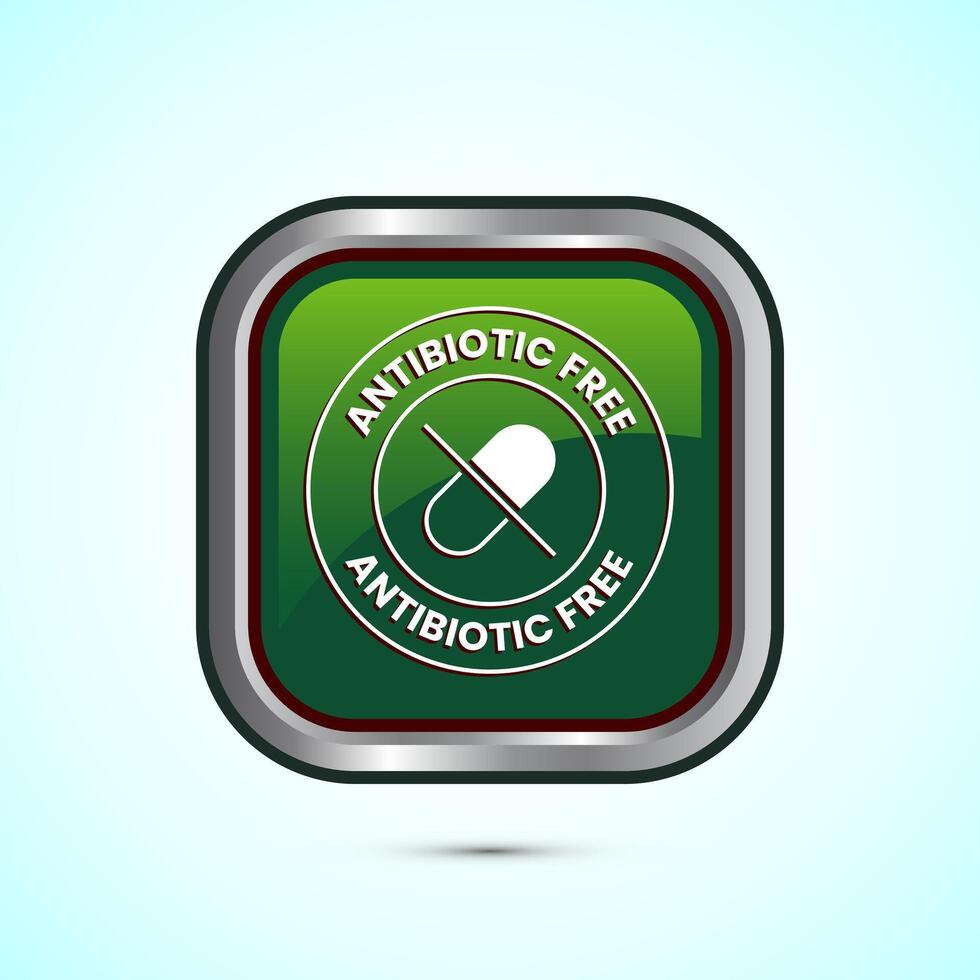 Antibiotic free icon design illustration, No antibiotic label. Organic, healthy, natural, Green color square button design vector