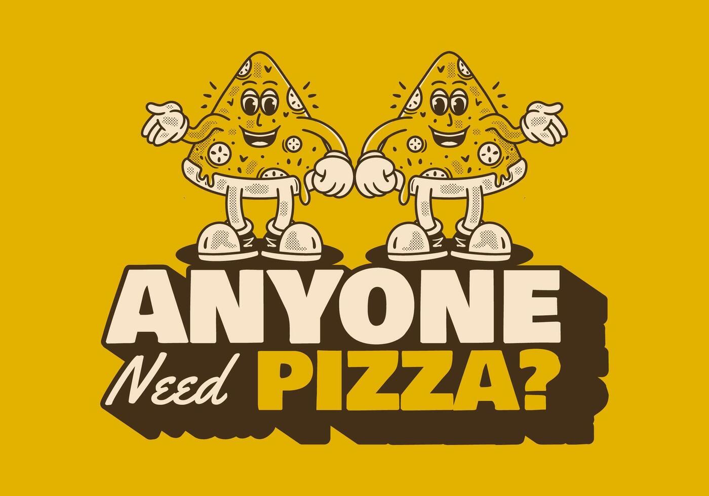 Anyone need pizza.Two Mascot character of pizza slice in retro vintage style vector