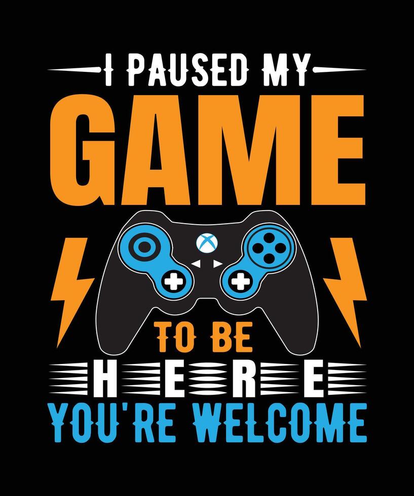 Gaming Funny Typography T-shirt Design vector