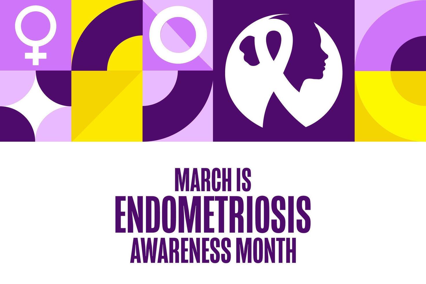 March is Endometriosis Awareness Month. Template for background, banner, card, poster with text. EPS10 illustration. vector