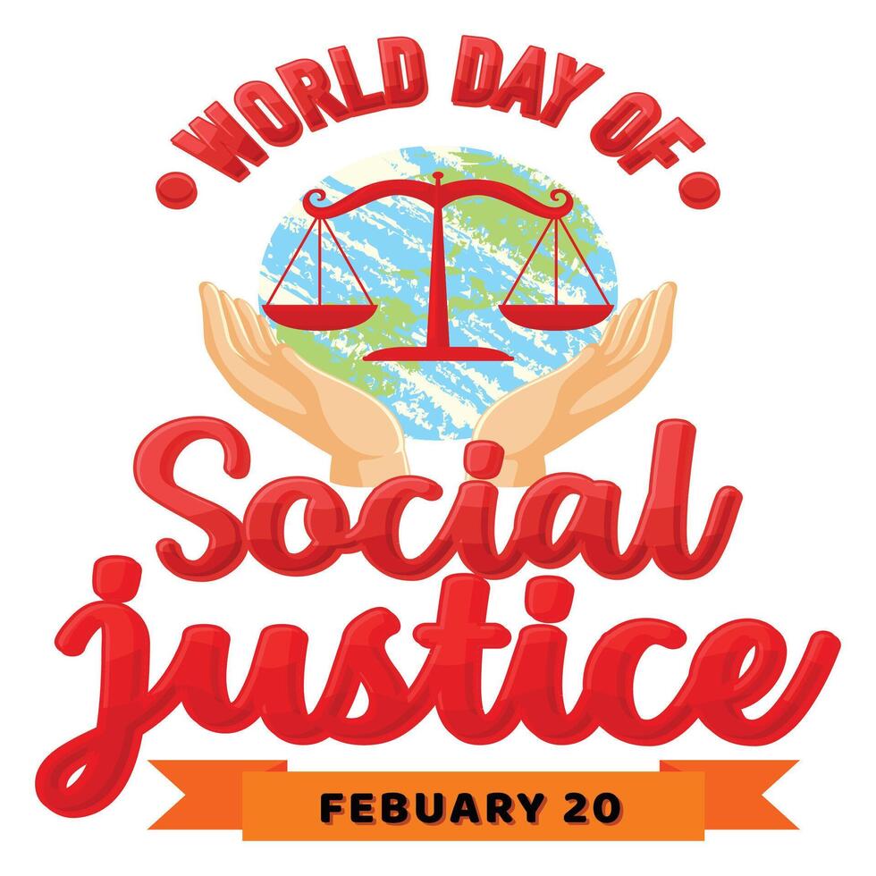 World Day of Social Justice - February 20 vector