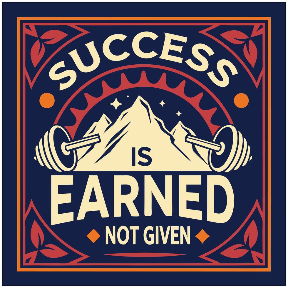 Fitness T-Shirt - Success Is Earned- Workout Motivation Graphic Tee vector