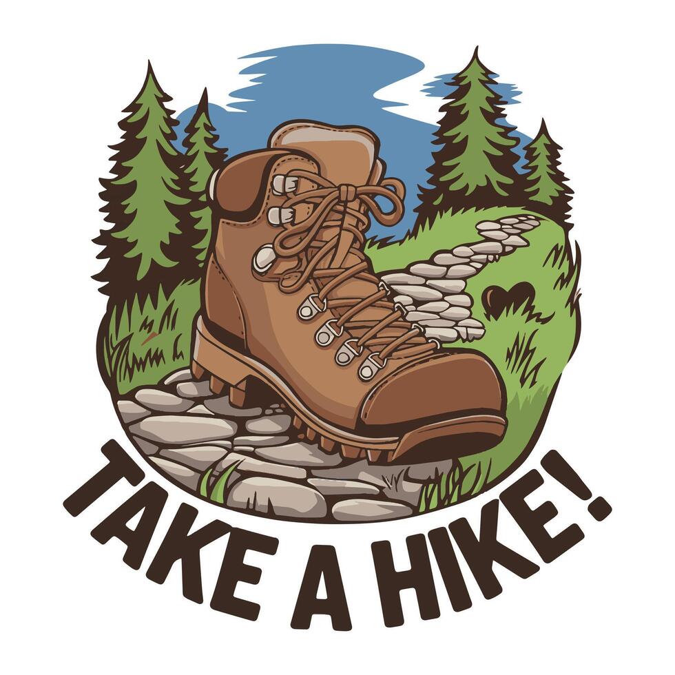 Take a Hike T Shirt Design A Hiking Shoes vector
