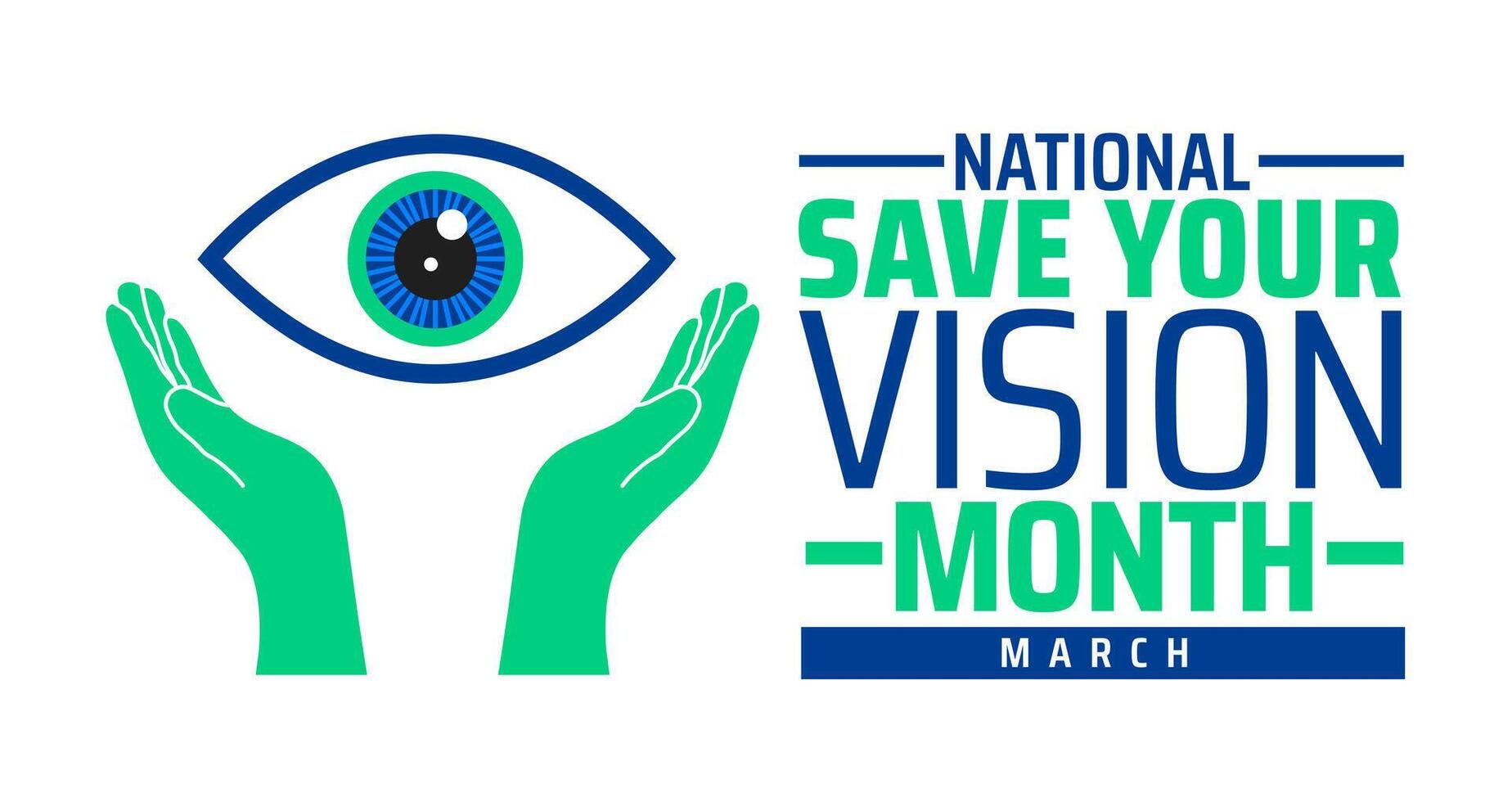 National Save Your Vision Month background banner or poster design template. observed every year in March. vector