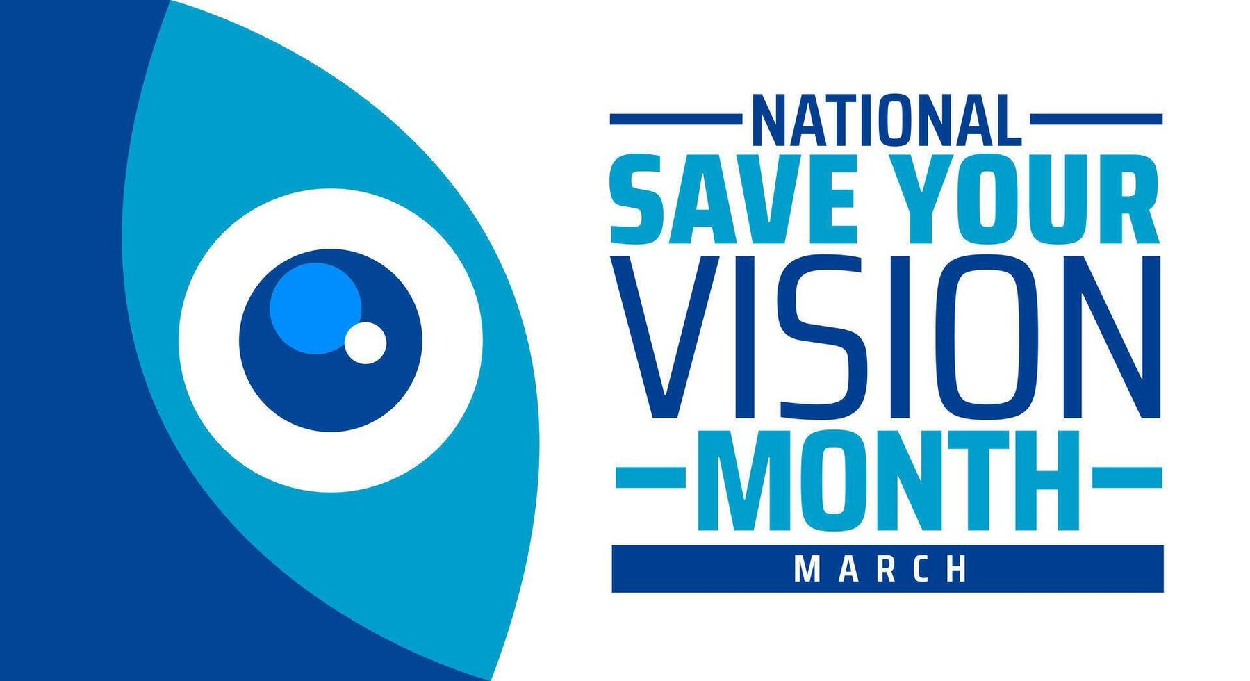 National Save Your Vision Month background banner or poster design template. observed every year in March. Holiday concept. vector