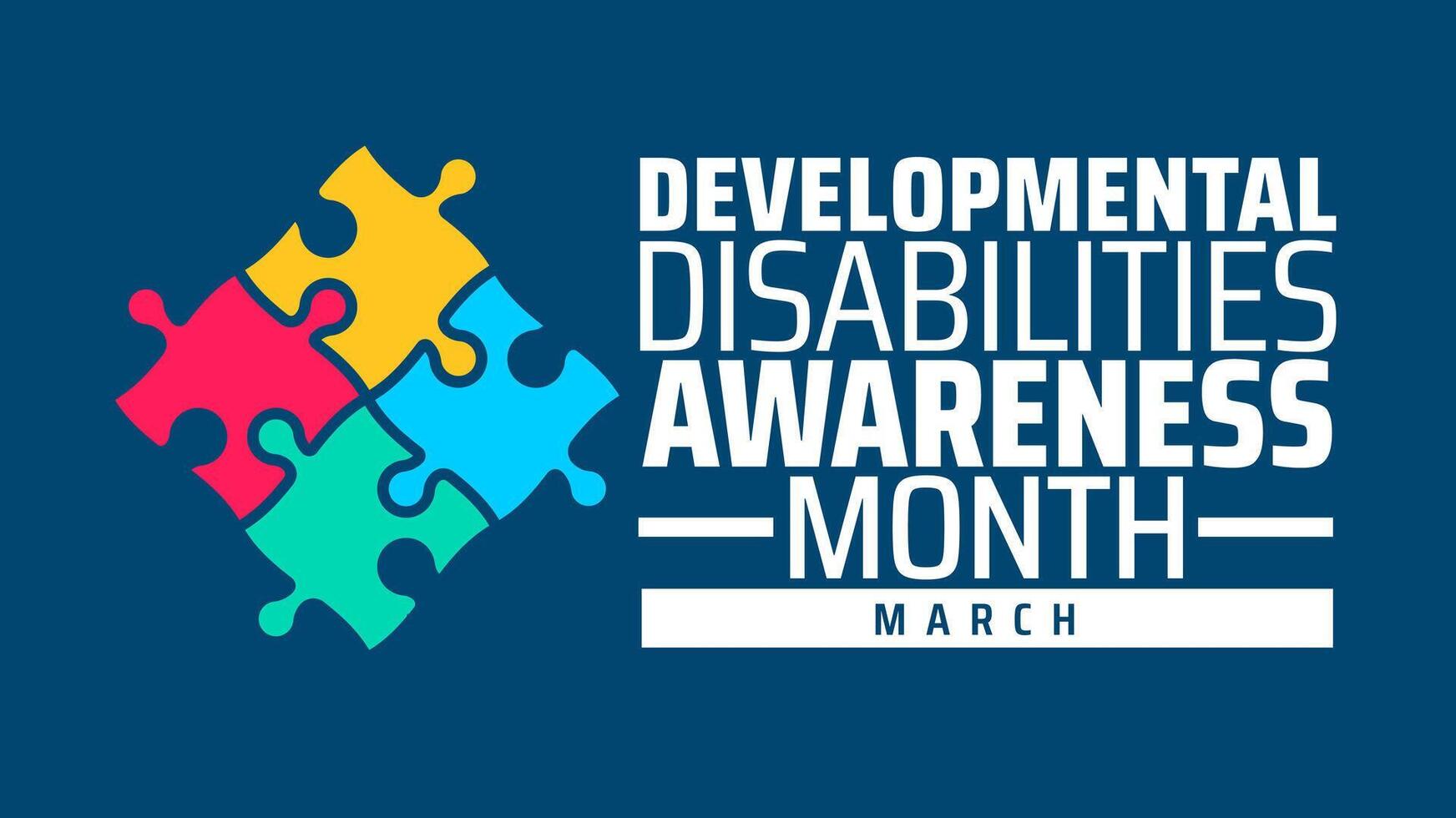 Developmental Disabilities Awareness Month background banner or poster design template. observed every year in March. Holiday concept. Use to any Template, card, poster vector