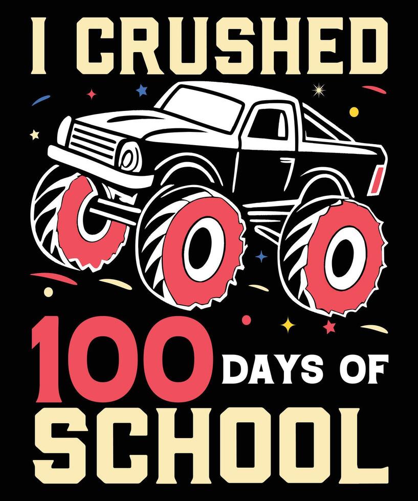I crushed 100 days of school graphic design vector