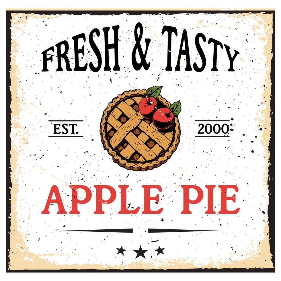 Fresh and Tasty 2000 Apple Pie. Fresh Baked Apple Pie Typography Design vector