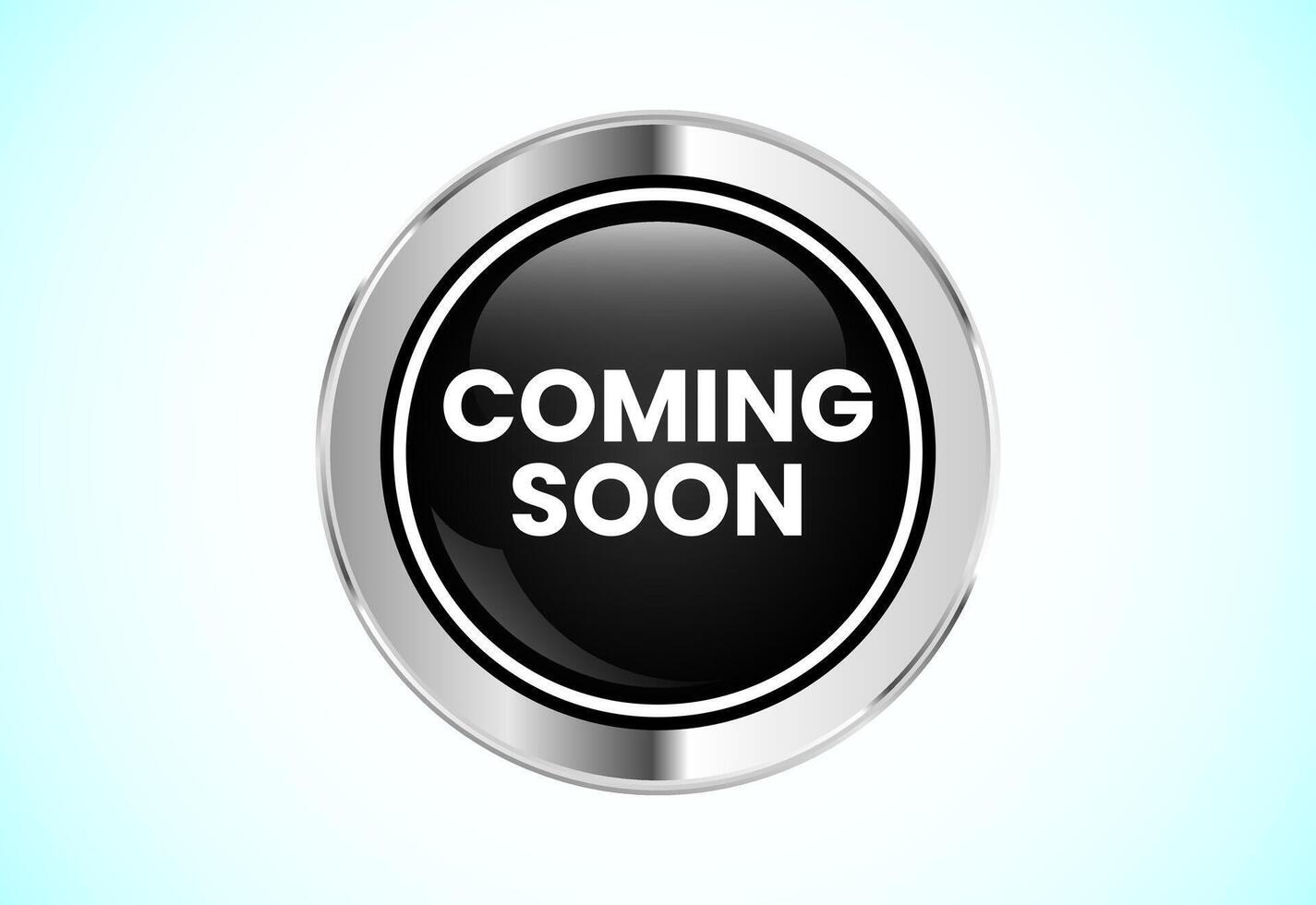 Advertising coming soon button illustration, Promotion sign template design vector