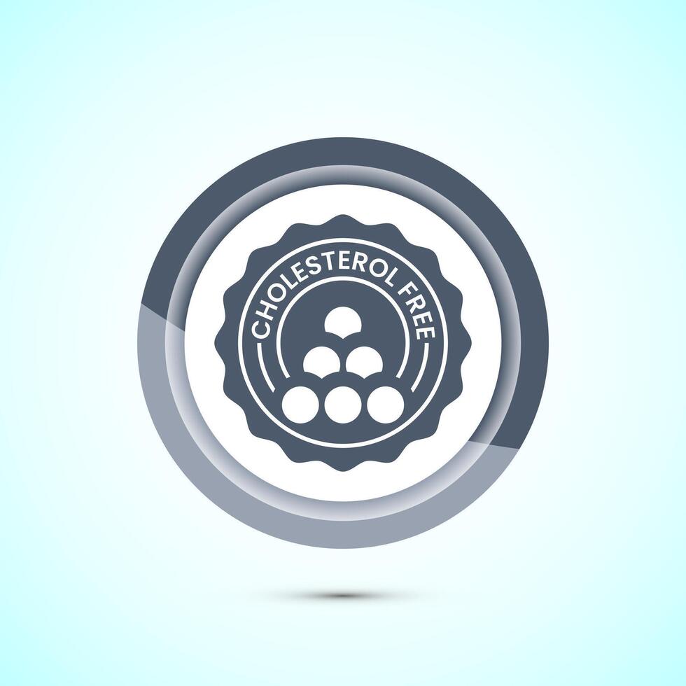Cholesterol free icon, Cholesterol free logo badge, Suitable for product label, Gray color button design vector