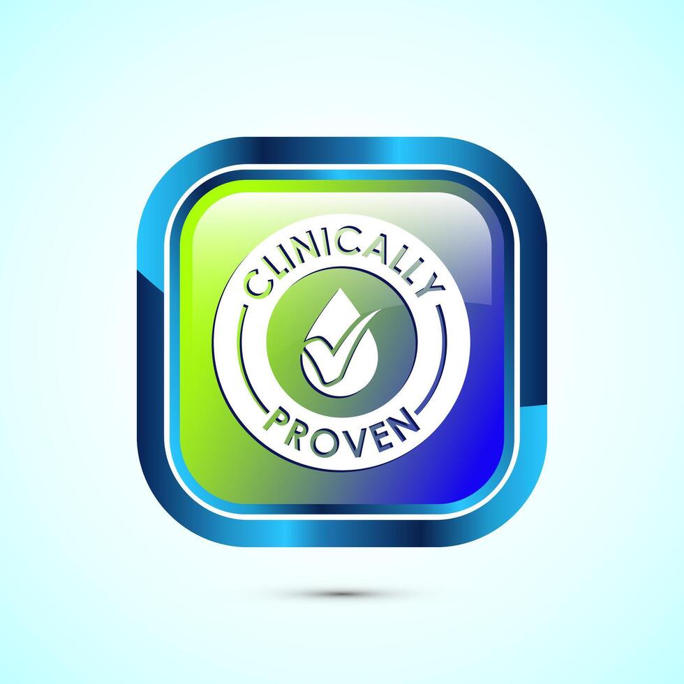 Clinically proven icon design illustration, Clinically tested label badge, Glossy square button design vector