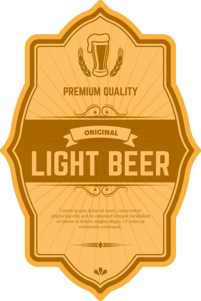 Vintage label for light beer featuring glass of beer with wheat, promoting premium quality and original taste, with decorative elements and sample text vector
