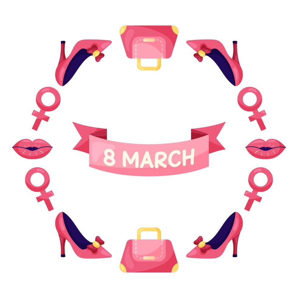 March 8 Women's Day Round frame with high heels and a bag. Different Elements on white background. illustration. vector