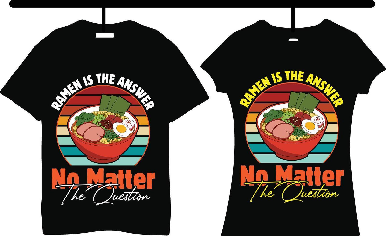 Ramen is the answer no matter the qustion Vintage retro sunset Man and Girl Typography Black t-shirt design vector