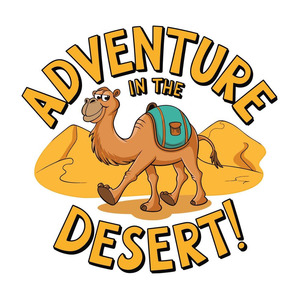 Adventure in the Desert T Shirt Design Happy Camel in the Desert vector
