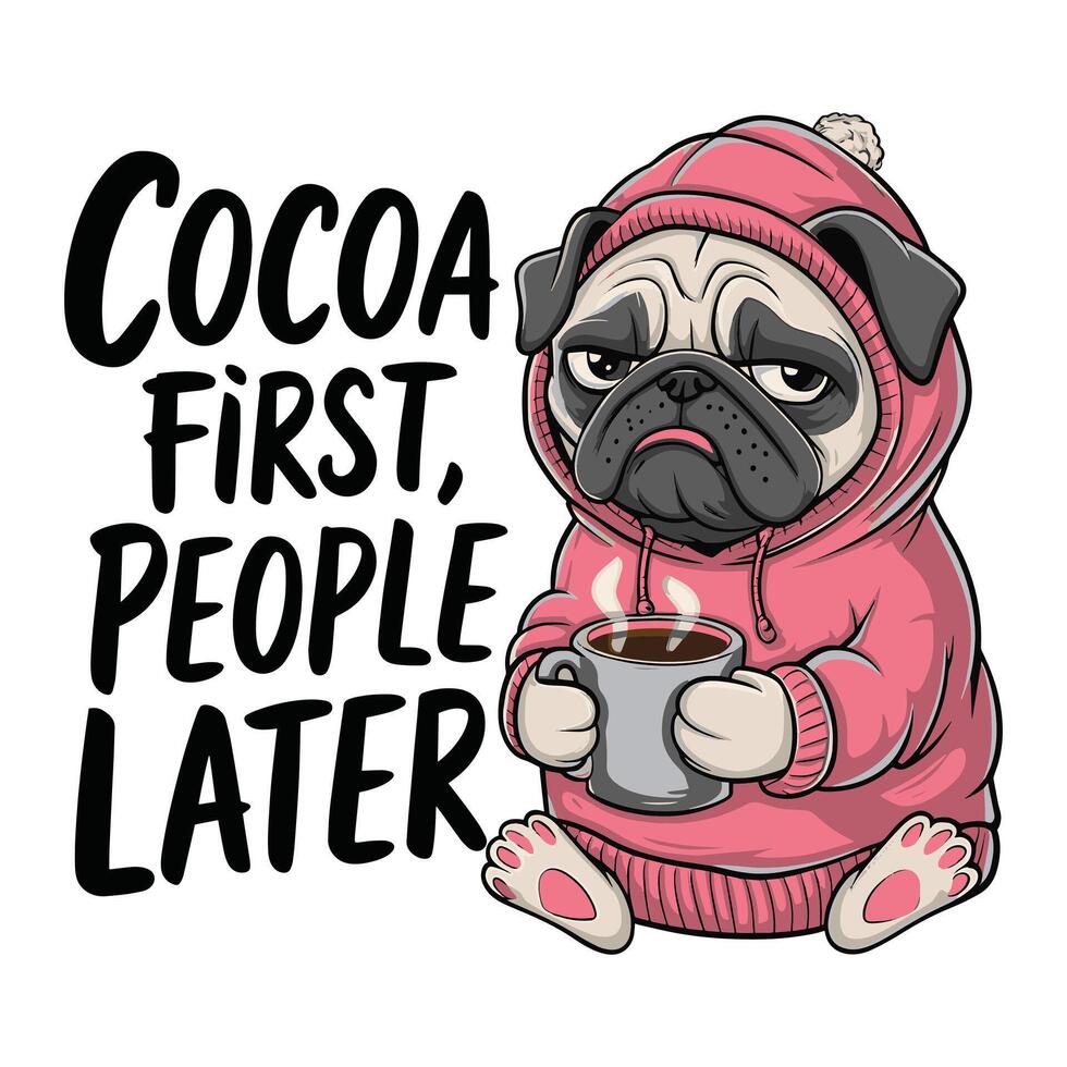 Cocoa First People Later T Shirt Design A Cozy Bulldog vector