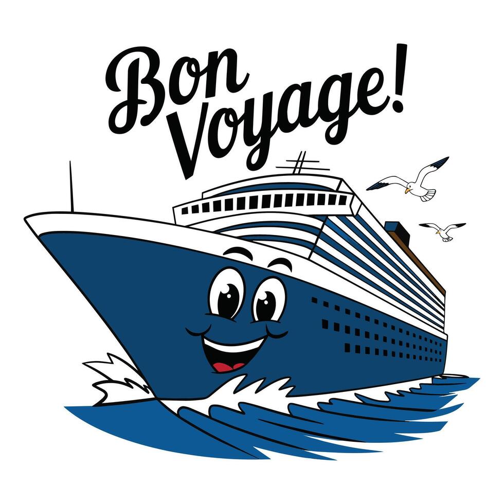 Bon Voyage T Shirt Design A Smiley Cruise Ship vector
