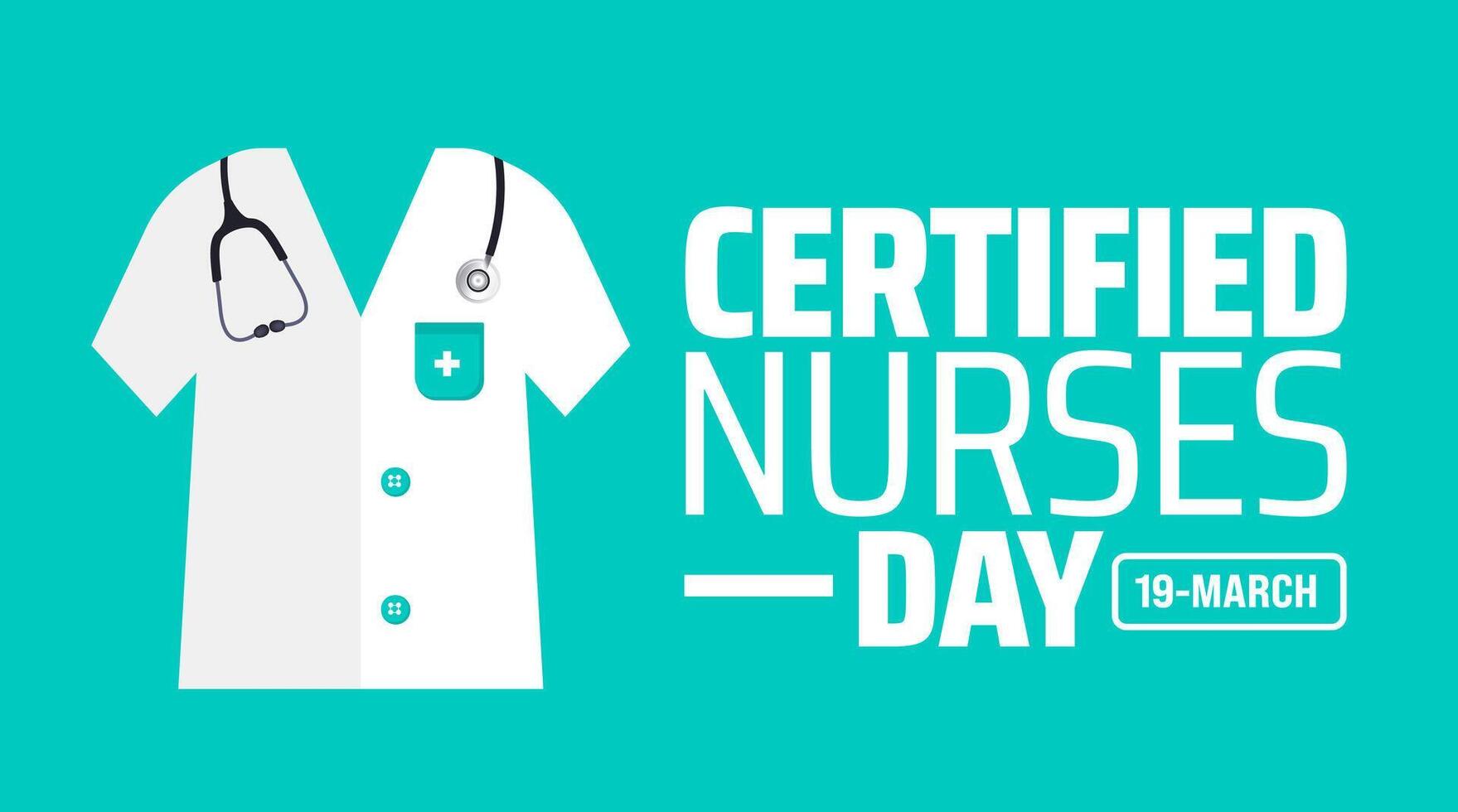 certified nurses day background banner or poster design template. observed every year in March. Holiday concept. Use to any Template, card, poster, placard, template. vector