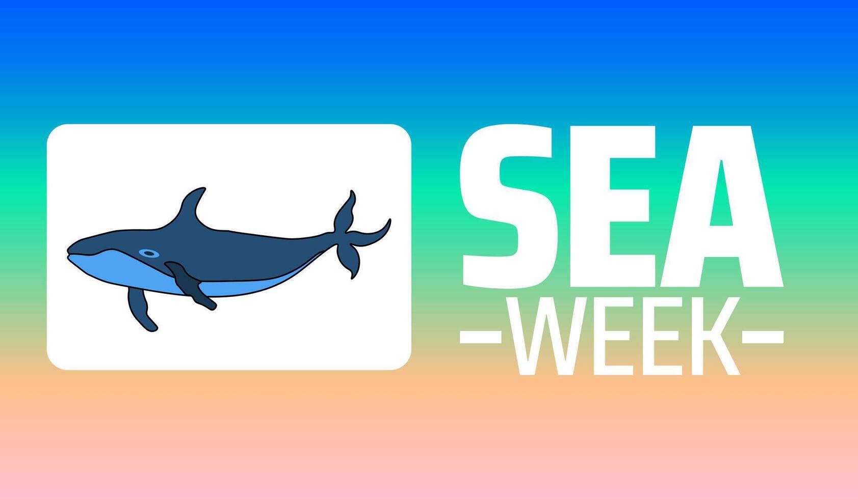 Sea Week background banner or poster design template. observed every year in March. Holiday concept. Use to any Template, card, poster, placard, template. vector