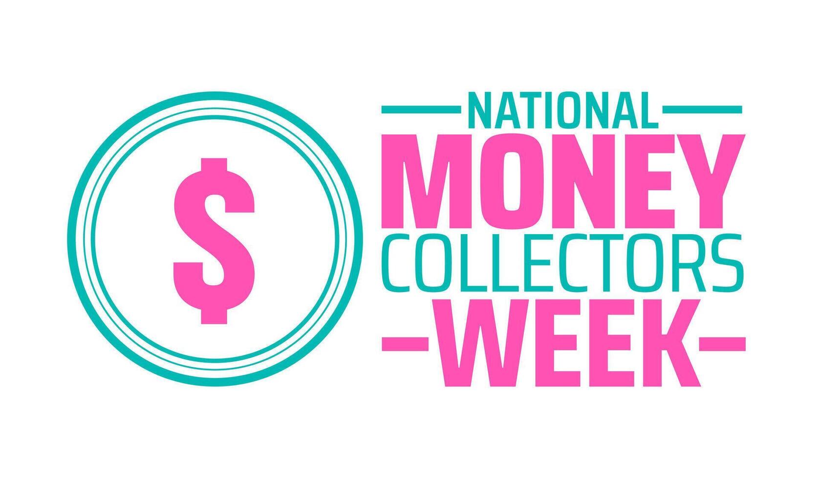 National Money Collectors Week background banner or poster design template. observed every year in March. Holiday concept. Use to any Template, card, poster, placard, template. vector
