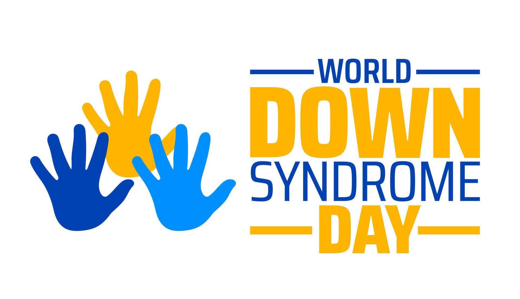 World Down Syndrome Day background banner or poster design template. observed every year in March. Holiday concept. Use to any Template, card, poster, placard, template. vector