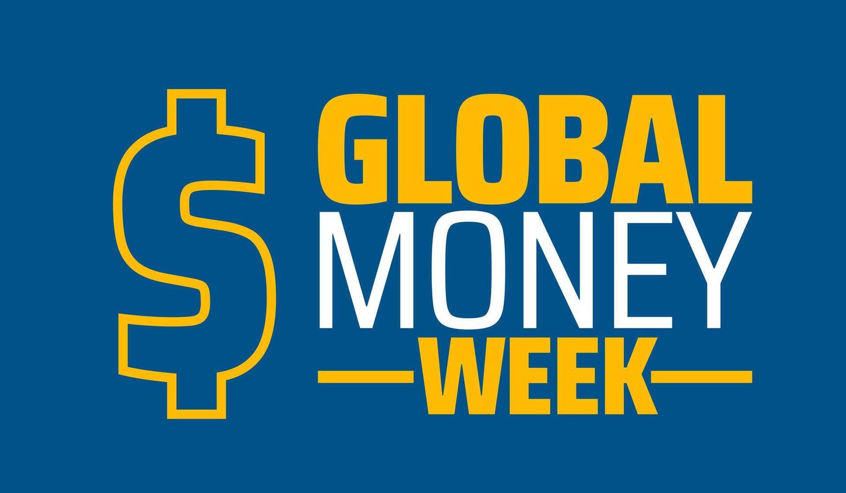 Global Money Week background banner or poster design template. observed every year in March. Holiday concept. Use to any Template, card, poster, placard, template. vector