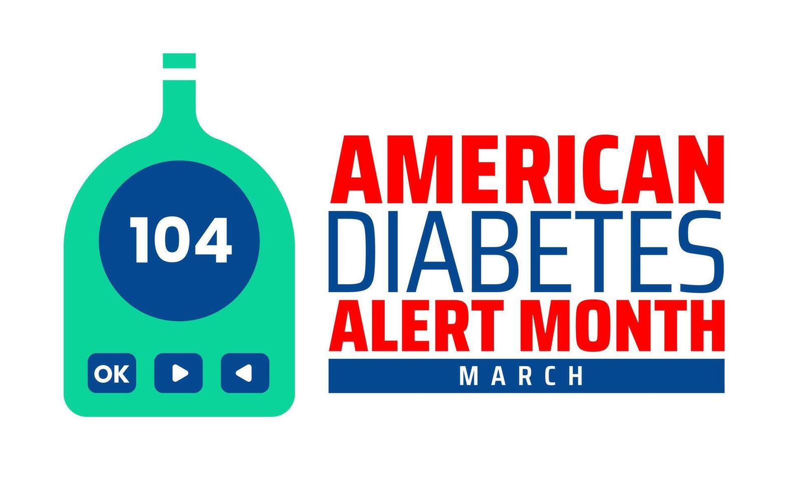 American Diabetes Alert Month background banner or poster design template. observed every year in March. Holiday concept. Use to any Template, card, poster, placard, template. vector