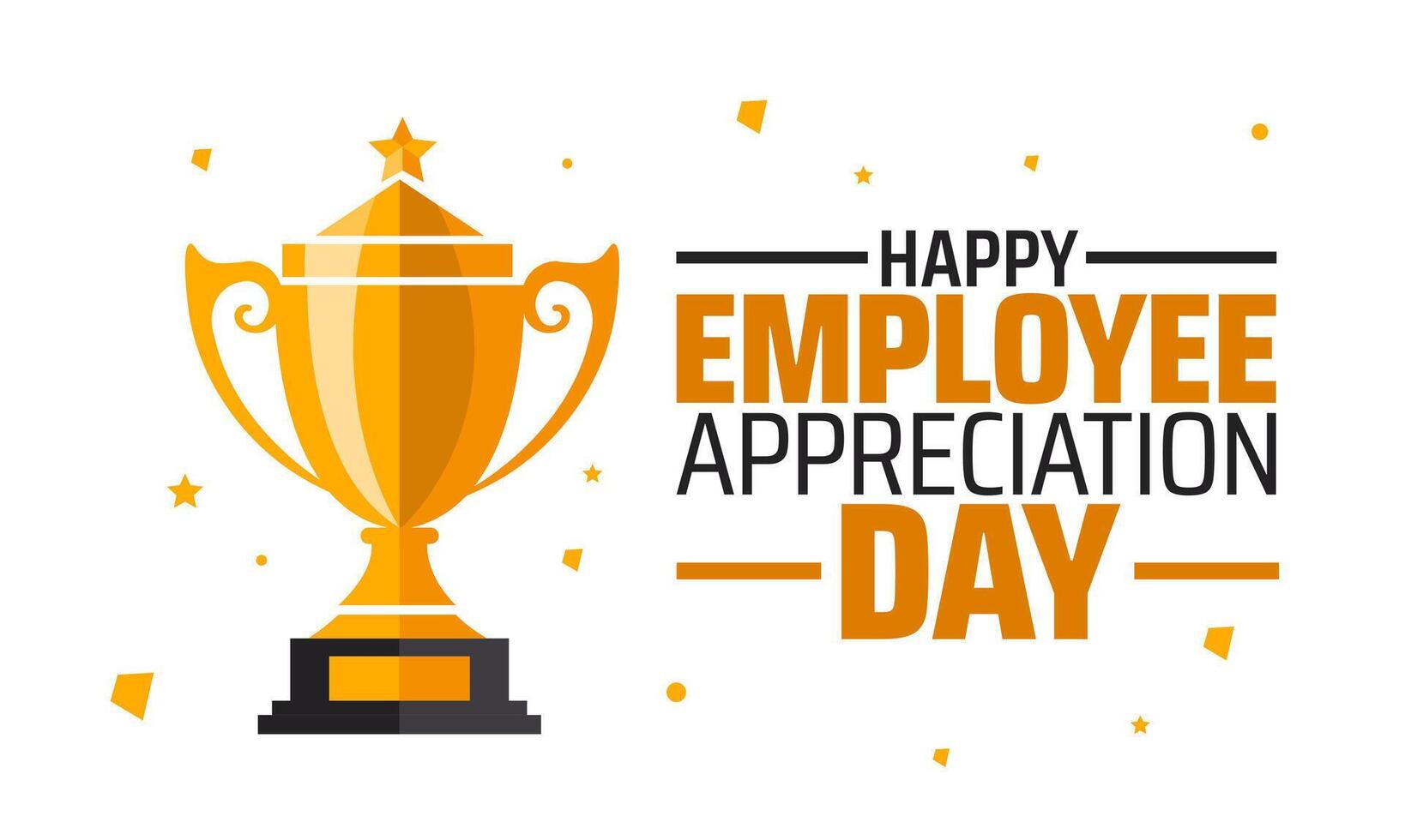 Happy Employee Appreciation Day golden color trophy background banner or poster design template. observed every year in March. Holiday concept. Use to any Template, card, poster, placard, template. vector