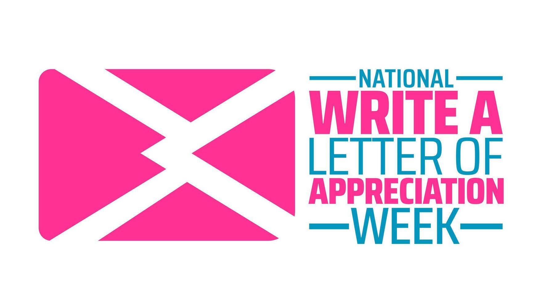 National Write a Letter of Appreciation Week background banner or poster design template. observed every year in March. Holiday concept. Use to any Template, card, poster, placard, template. vector