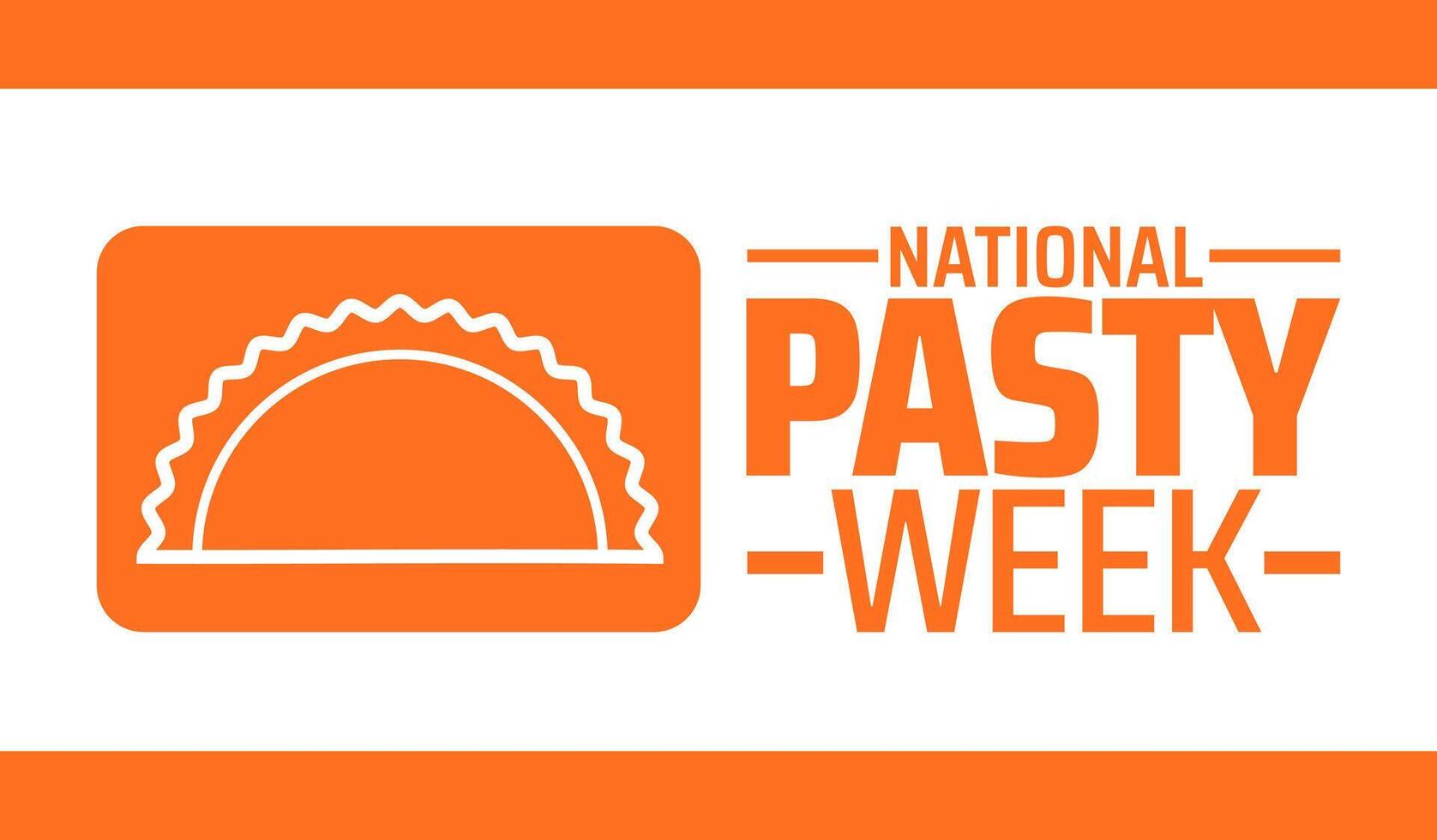National Pasty Week background banner or poster design template. observed every year in March. Holiday concept. Use to any Template, card, poster, placard, template. vector