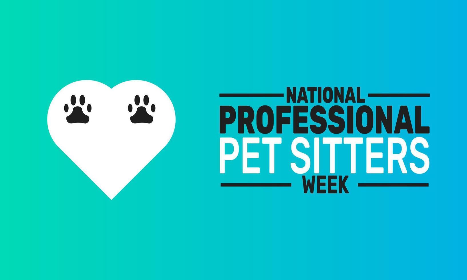 Celebrate Professional Pet Sitters Week by highlighting the important work of pet sitters in ensuring pets are happy and safe while their owners are away. Show appreciation for their vector