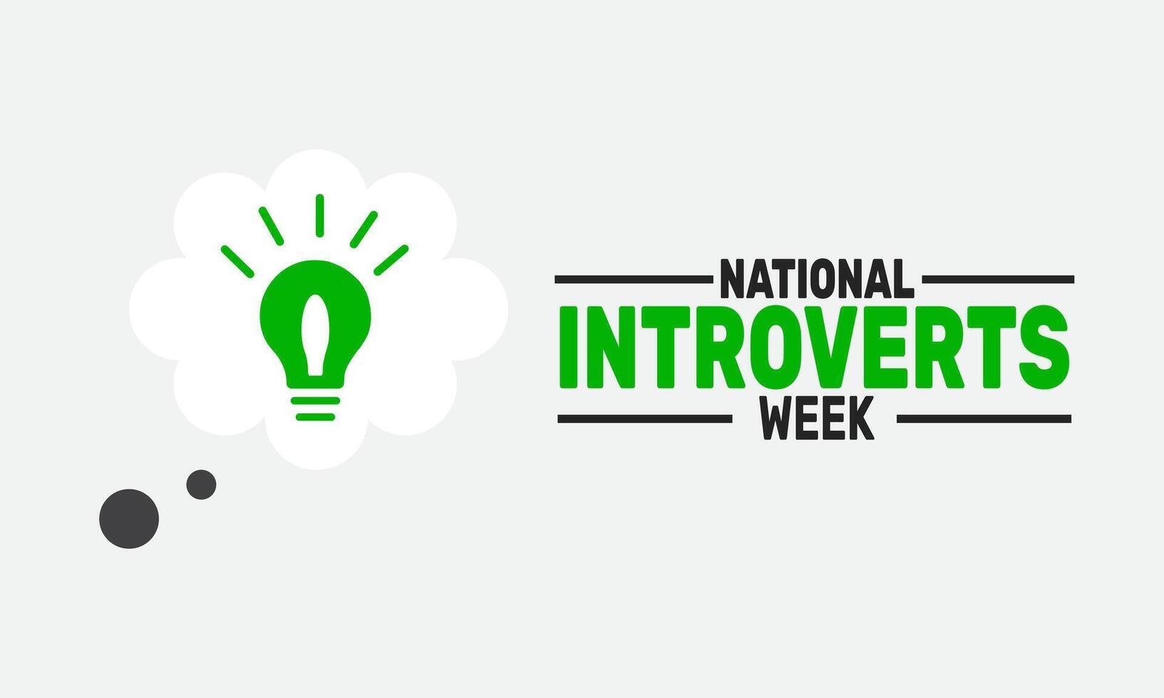 Celebrate National Introverts Week with designs that reflect the quiet power and introspective nature of introverts, honoring their individuality and unique perspective in the world. vector